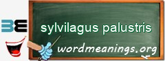 WordMeaning blackboard for sylvilagus palustris